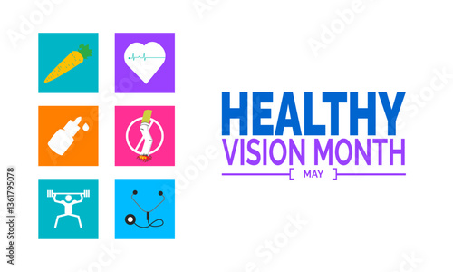 May is Healthy Vision month. Holiday concept. suitable for placard,Background Template,Greeting Card, Poster design,with text inscription, Classic Social Media Post.Vector illustration


