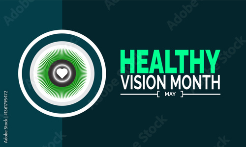May is Healthy Vision month. Holiday concept. suitable for placard,Background Template,Greeting Card, Poster design,with text inscription, Classic Social Media Post.Vector illustration

