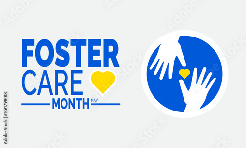 May is Foster Care Month. Holiday concept. suitable for placard, Background Template, Greeting Card, Poster design, with text inscription, Classic Social Media Post. Vector illustration
