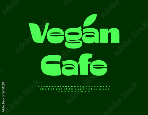 Vector Advertising signboard Vegan Cafe. Fashion Green Font. Unique Elegant Alphabet Letters and Numbers.
