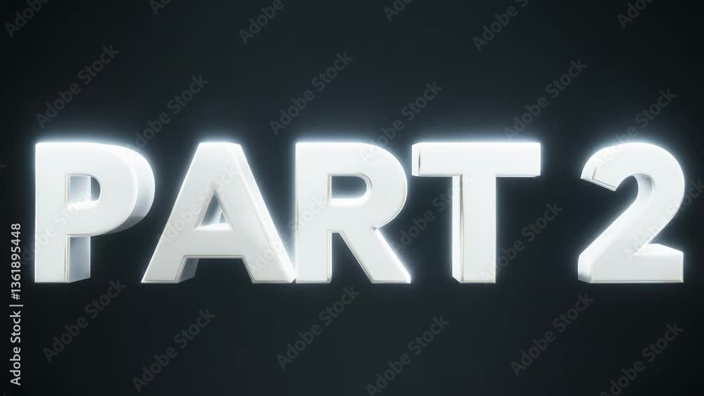 Part 2 is written in white letters on a black background. The letters are large and bold, making them stand out against the dark background Part 2 is written in white letters on a black background. The letters are large and bold, making them stand out against the dark background