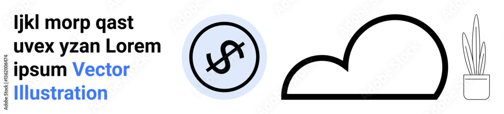 Black cloud outline, dollar icon within circle, and potted plant next to placeholder text. Ideal for finance, savings, technology, minimalism, creativity, modern design simple landing page Black cloud outline, dollar icon within circle, and potted plant next to placeholder text. Ideal for finance, savings, technology, minimalism, creativity, modern design simple landing page