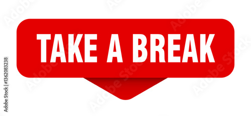 take a break sticker. take a break sign on transparent background