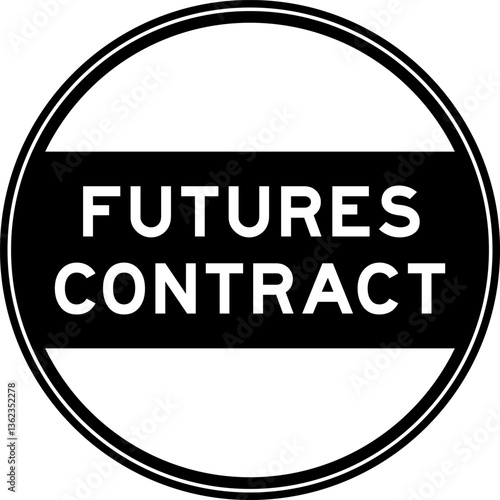 Black color round seal sticker in word futures contract on white background