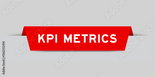 Red color inserted label with word KPI (Abbreviation of key performance indicator) metrics on gray background