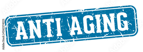 anti aging rectangular sign. anti aging stamp