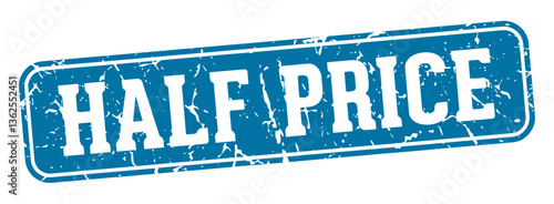 half price rectangular sign. half price stamp