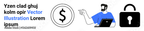 Man holding laptop, pointing at dollar sign near padlock symbolizing finance, investment, security. Ideal for money management, online safety, fintech, banking, e-commerce technology flat landing