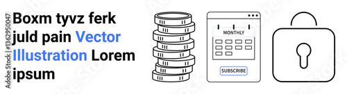 Stack of coins, subscription calendar marked monthly, and a padlock indicating financial management, security, and subscription-based services. Ideal for fintech, budgeting, security, subscription