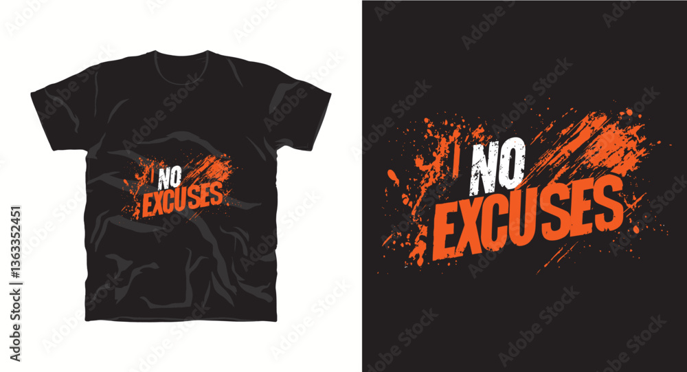 Fototapeta premium No excuses motivational typography t shirt design