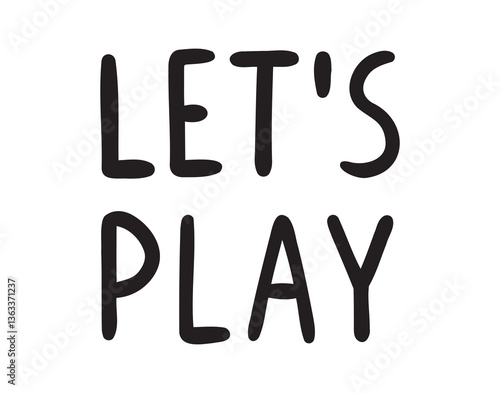 Lets play phrase doodle hand drawn sticker for social media content. Lets play pop art comic style poster, t shirt print, post card