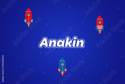 Fototapeta Anakin male boy name illustration in blue with rockets.