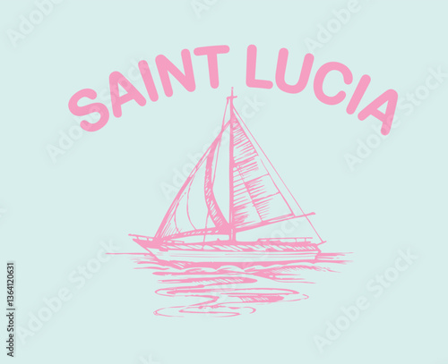 sketched Yacht Sailing Club Saint Lucia sailing teams boat  USA Trending Graphic Tee t-shirt logo slogan graphic artwork typography tote badge emblem crest