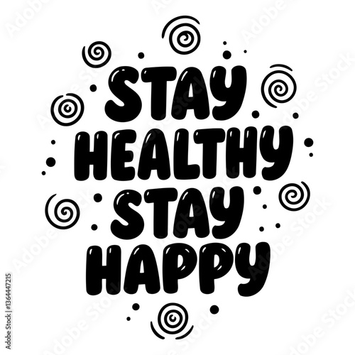 Motivational graphic: Stay healthy, stay happy