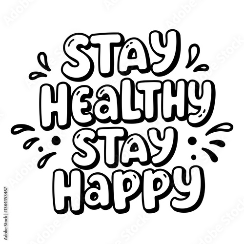 Motivational graphic: "Stay healthy, stay happy."
