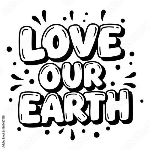 Motivational graphic: Love Our Earth