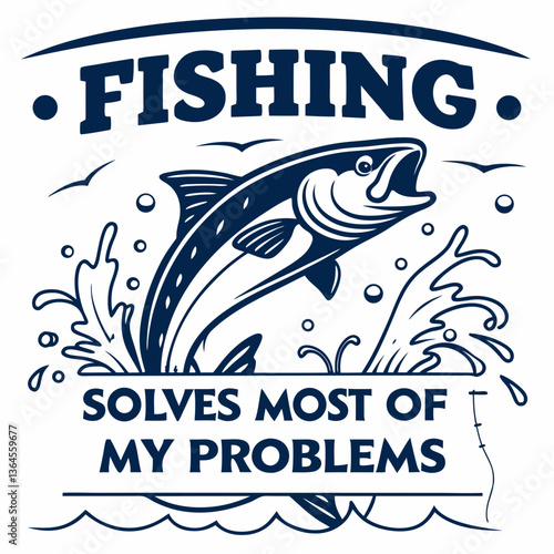 Fishing Solves Most of My Problems: Vintage Fish Illustration