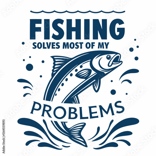 Fishing Solves Most of My Problems: Vintage Fish Illustration