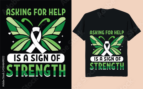 Asking for Help Is a Sign of Strength – Mental Health Awareness & Encouragement Design