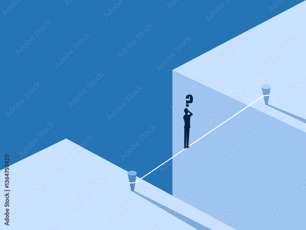 Courage, Risk, Businessman Thinking on a Rope Crossing the Gap Courage, Risk, Businessman Thinking on a Rope Crossing the Gap