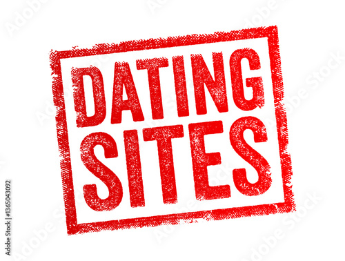 Dating Sites - online platforms or websites designed to help people meet and connect for romantic relationships, casual dating, or friendships, text concept stamp