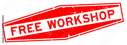 Grunge red free workshop word hexagon seal stamp on white background
