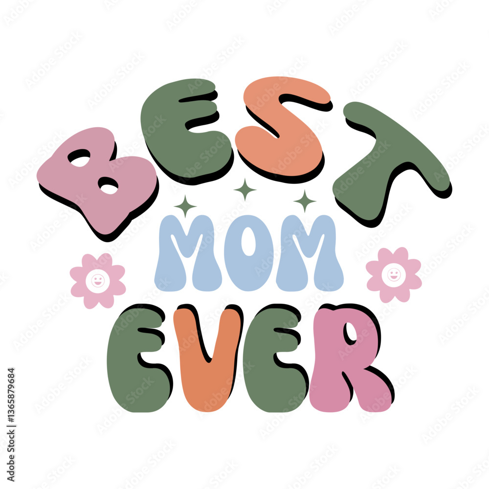 Best mom ever SVG Design
Best mom ever SVG Design