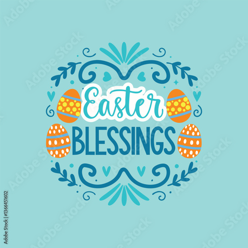 Easter Blessings Illustration with Easter Eggs and Flowers