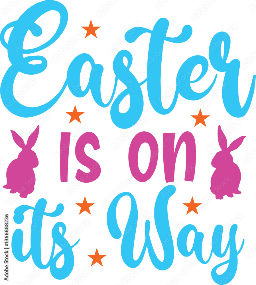 Obraz premium Easter is on its Way svg