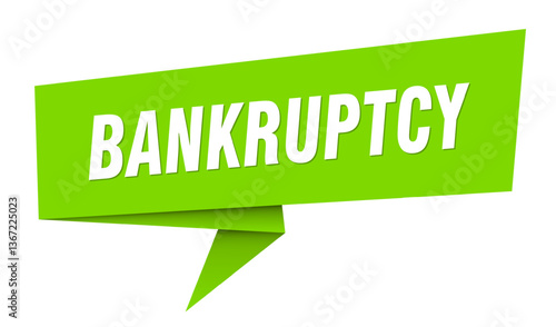 bankruptcy banner. bankruptcy speech bubble, label, sticker, sign template