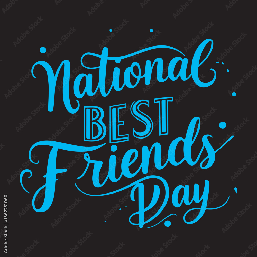 Fototapeta premium National Best Friends Day Calligraphy Vector Design,Best Friends Day Handwritten Typography Illustration, Elegant Script for National Best Friends Day Celebration,Hand Lettered National Best Friends