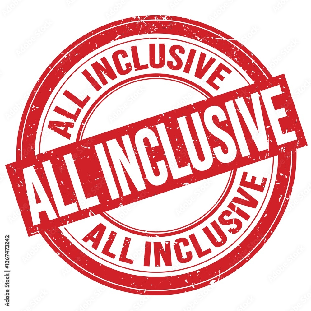 ALL INCLUSIVE text written on red round stamp sign ALL INCLUSIVE text written on red round stamp sign