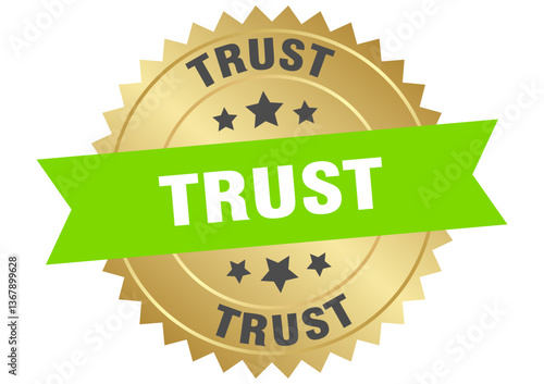 trust. trust round green and gold label isolated on transparent background