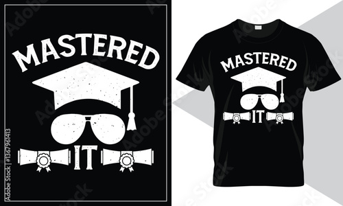 Mastered It Vector Typography Master’s Degree Graduation T-Shirt Design