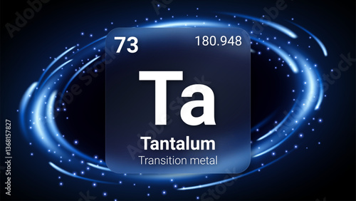 Tantalum (Ta) (073) Transition Metal, Glass Morphism Element Futuristic Neon Light Glow Background Periodic Table, Chemical Symbol, Name, Atomic Mass, Atomic Number, Vector Illustration