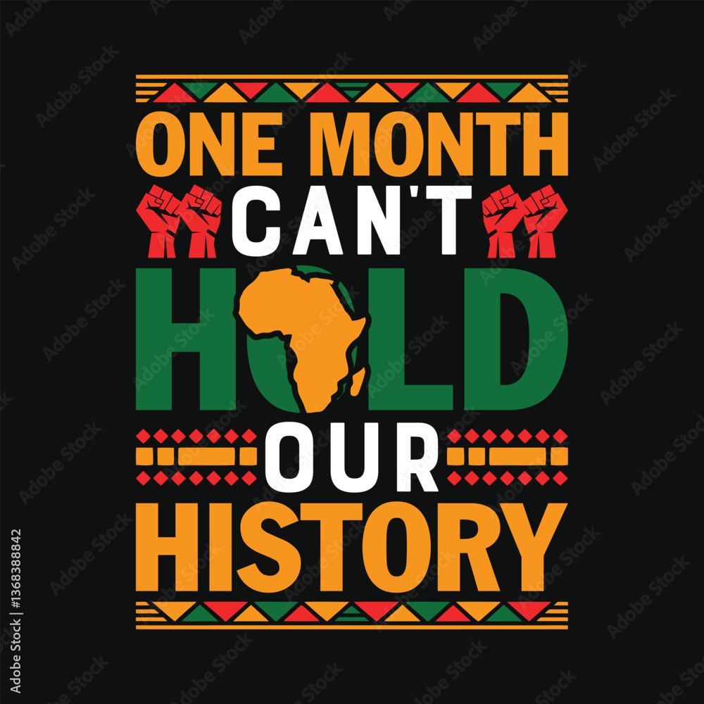 Obraz premium one month can't hold our history t shirt design