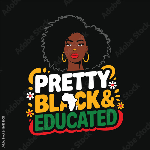 pretty black and educated t shirt design