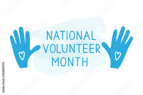 National Volunteer Month greeting concept.	