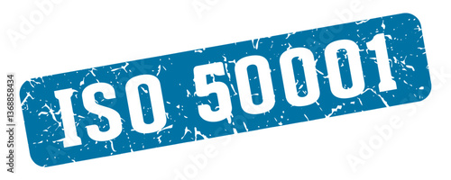 iso 50001 rectangular sign. iso 50001 stamp