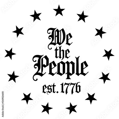 We The People 1776 USA America Independence Stars Betsy Ross Logo Sign Graphic Silhouette Shape Clipart Digital Art Illustration