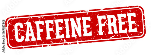 caffeine free rectangular sign. caffeine free stamp