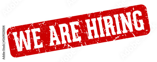we are hiring rectangular sign. we are hiring stamp