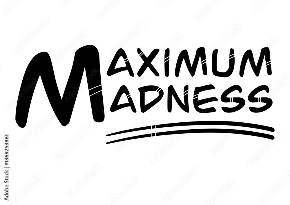 Maximum Madness Maximum Madness