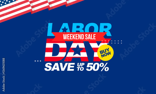 Labor Day Weekend Super Sale Banner. Discount Offer Design for Background, Poster, Social Media Post, Flyer, and So On.