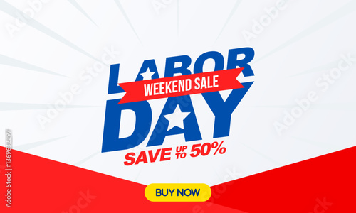 Labor Day Weekend Super Sale Banner. Discount Offer Design for Background, Poster, Social Media Post, Flyer, and So On.