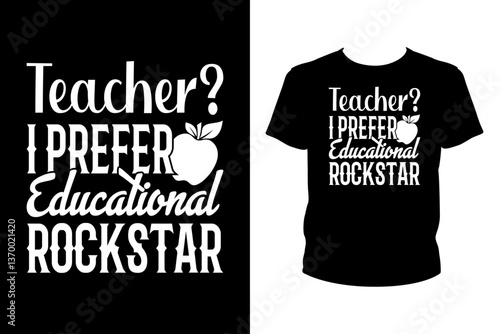 Teacher I prefer education rockstar - Art files for Cricut and Silhouette. You can edit them with Adobe Illustrator.