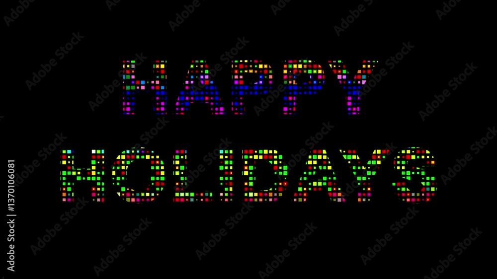 Happy Holidays text with colorful pixel particles effect on plain black background