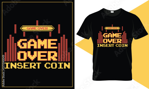 Game Over, Insert Coin Vintage Arcade Gaming T-Shirt Design