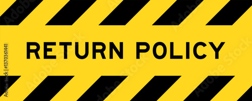 Yellow and black color with line striped label banner with word return policy
