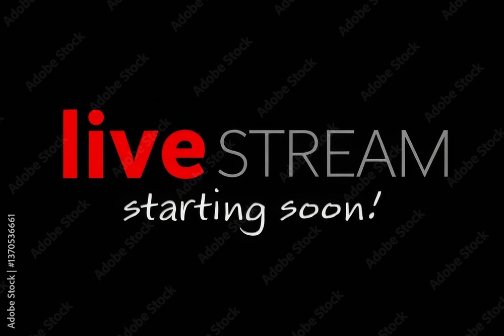 Obraz premium Text LIVE STREAM starting soon! on black background.
